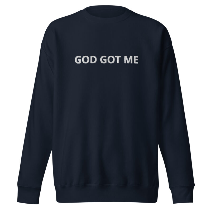 God Got ME Unisex Premium Sweatshirt - Image 5